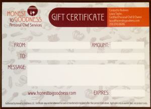 Give your friends and family a Personal Chef gift certificate to save them time and stress in the kitchen.